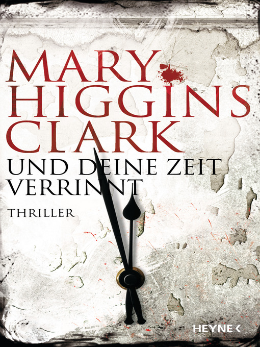 Title details for Und deine Zeit verrinnt by Mary Higgins Clark - Available